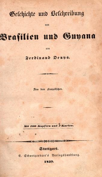 Ferdinand Denis - Brasilien und Guyana